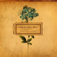 Corrinne May - Beautiful Seed